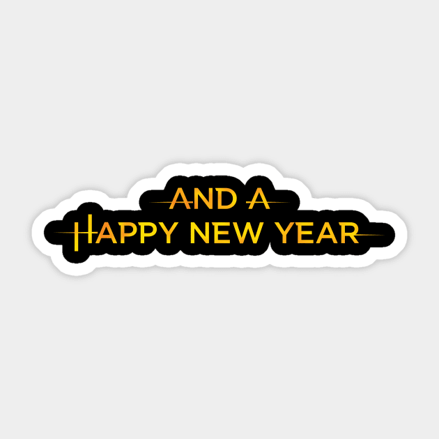 And a Happy New Year Sticker by MrPandaDesigns